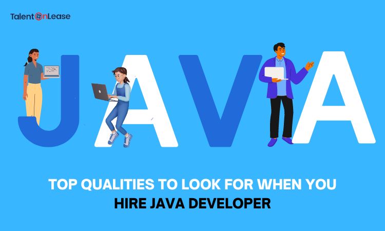Top 8 Qualities to Look for When You Hire Java Developer