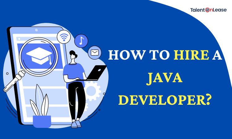 How to Hire a Java Developer?