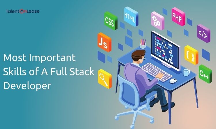 Most Important Skills of A Full Stack Developer